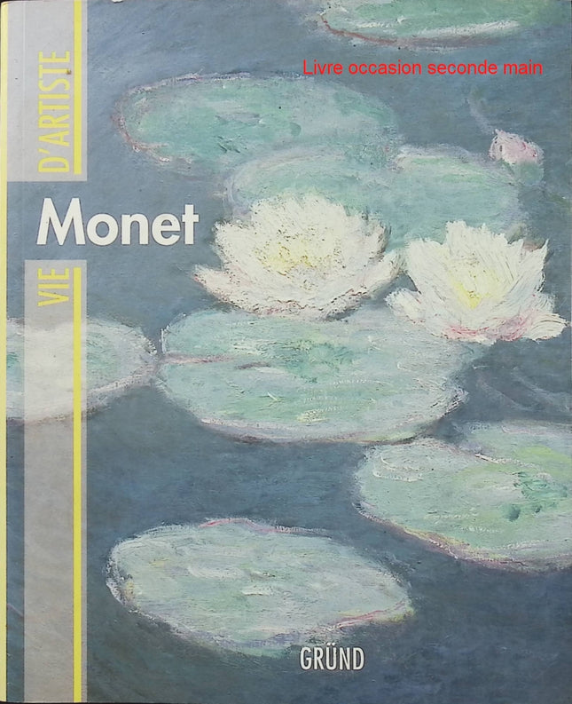 Monet - Fiorella Nicosia - Livre d'art sur Claude Monet - Livre