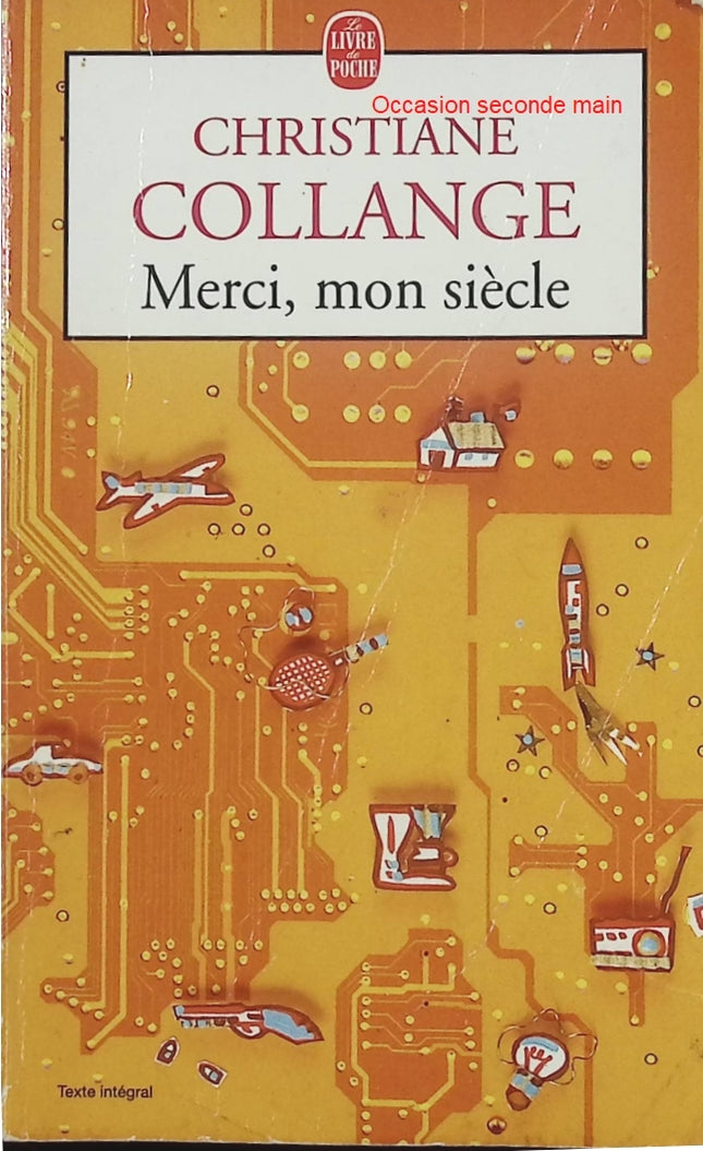 Merci mon siècle – Christiane Collange – Essai optimiste sur les progrès du XXe siècle - Livre