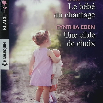 Le bébé du chantage – Une cible de choix – Barb Han / Cynthia Eden – roman suspense romance danger chantage - Livre