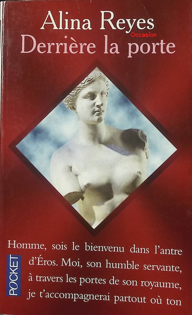 Derrière la porte – Alina Reyes – Roman contemporain intimiste désir secrets relations humaines - Livre