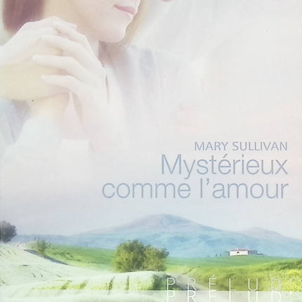 Mystérieux comme l'amour – Mary Sullivan – romance Harlequin mystère passion attirance irrésistible - Livre