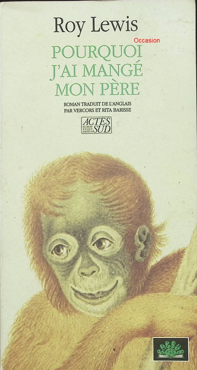 Pourquoi j’ai mangé mon père – Roy Lewis – roman satirique préhistoire humour évolution famille - Livre