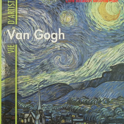Van Gogh - Enrica Crispino - Livre d'art sur Vincent Van Gogh - Livre