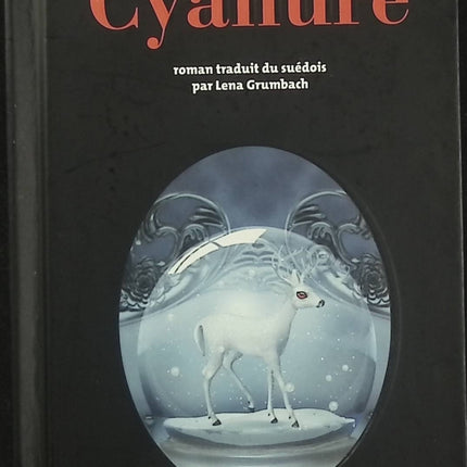 Cyanure – Camilla Läckberg – Enquête à Fjällbacka – Polar suédois, huis clos, famille et meurtre - Livre
