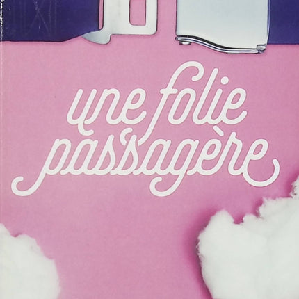 Une folie passagère – Nicolas Robin – Roman contemporain humour drame relation père fils fragilité mentale - Livre