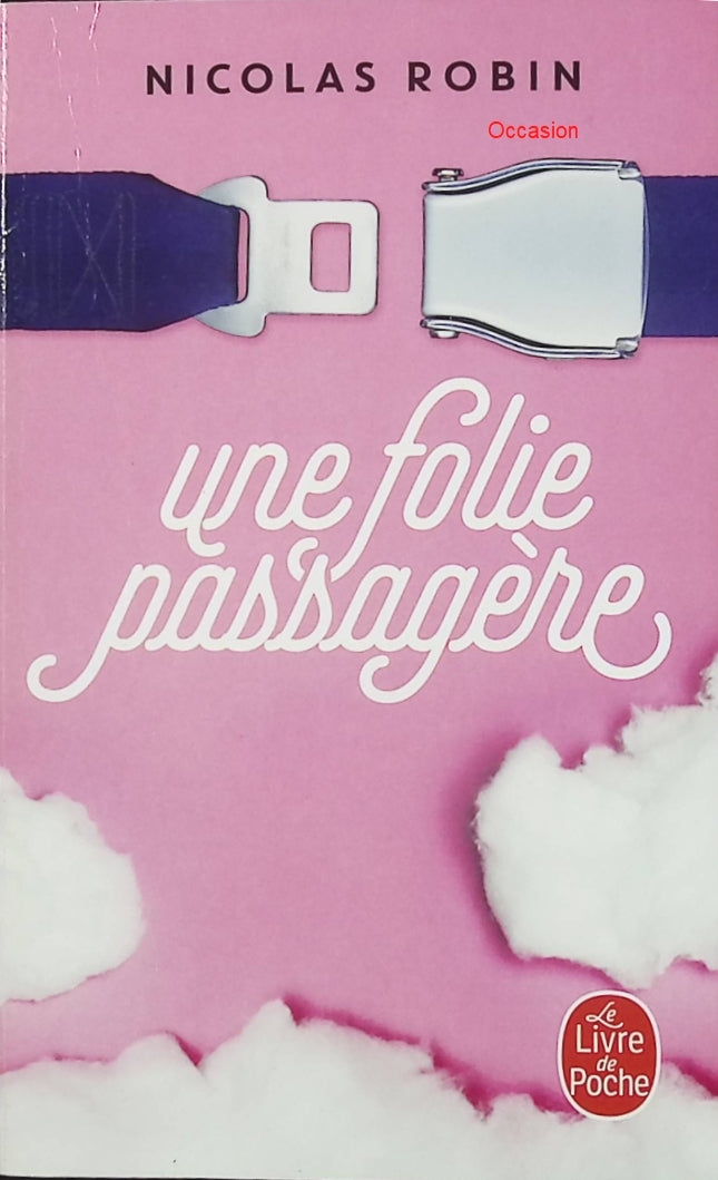 Une folie passagère – Nicolas Robin – Roman contemporain humour drame relation père fils fragilité mentale - Livre