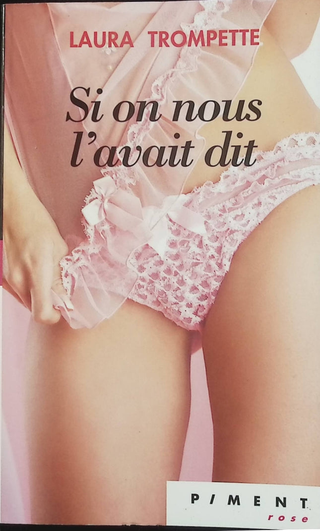 Si on nous l'avait dit - Laura Trompette - Romance contemporaine d'occasion - New Adult et émotion - Livre