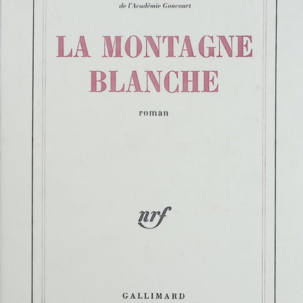 La Montagne blanche – Jorge Semprún – Roman européen sur mémoire, exil et expérience de la guerre - Livre