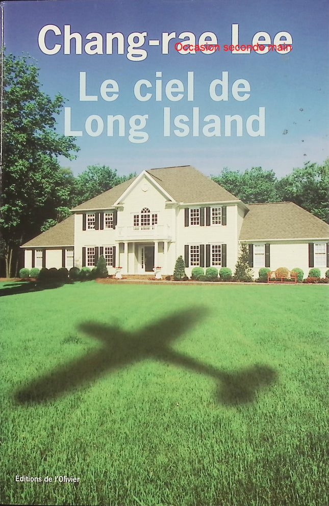 Le Ciel de Long Island – Chang-rae Lee – roman américain drame familial rêve américain relations père-fille - Livre
