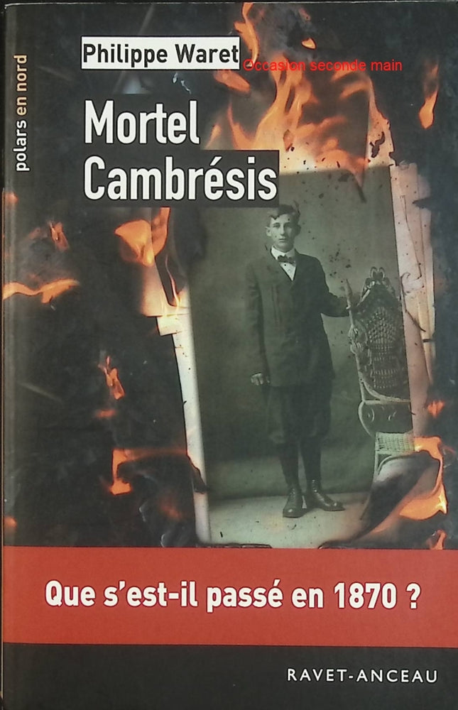 Mortel Cambrésis – Philippe Waret – Polar régional dans le Nord – Livre d'occasion - Livre