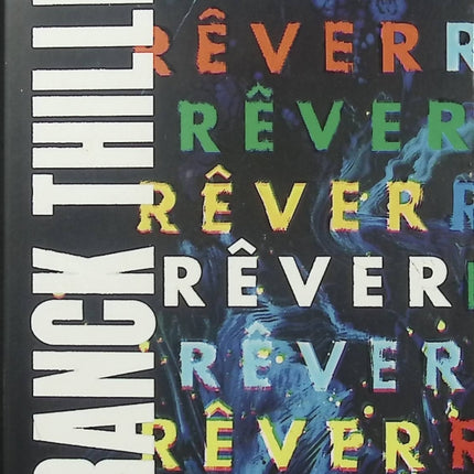 Rêver – Édition Collector – Franck Thilliez – Thriller psychologique – Abigaël, rêves et enquête - Livre