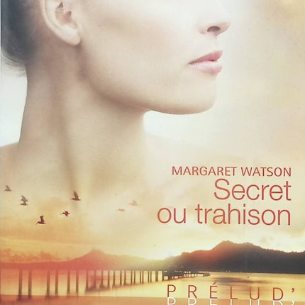 Secret ou trahison – Margaret Watson – romance Harlequin secret famille trahison amour interdit - Livre