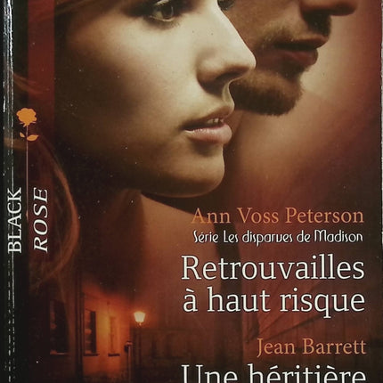 Retrouvailles à haut risque – Une héritière menacée – Ann Voss Peterson / Jean Barrett – roman suspense romance danger héritage - Livre