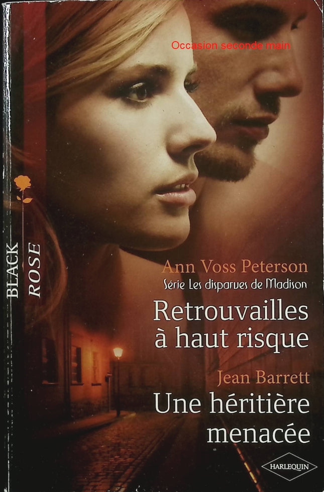 Retrouvailles à haut risque – Une héritière menacée – Ann Voss Peterson / Jean Barrett – roman suspense romance danger héritage - Livre