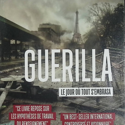 Guerilla – Le Jour Où Tout S'embrasa – Laurent Obertone – thriller politique, dystopie, insurrection, chaos et société - Livre