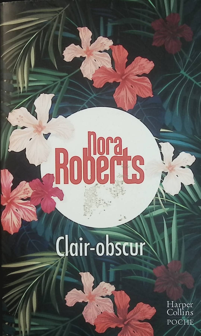 Clair-obscur - Nora Roberts - Thriller romantique d'occasion - Suspense et enquête au Mexique - Livre