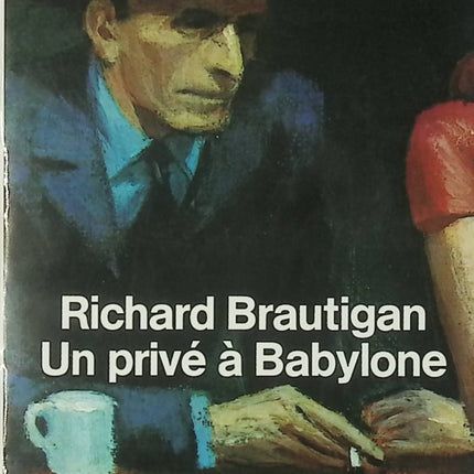 Un privé à Babylone - Richard Brautigan - Roman noir décalé d’occasion - Livre