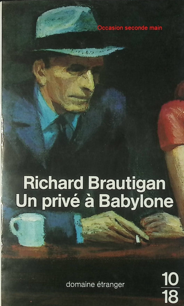 Un privé à Babylone - Richard Brautigan - Roman noir décalé d’occasion - Livre