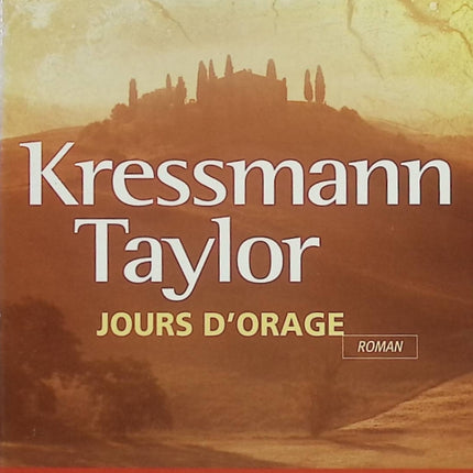 Jours d’orage – Kathrine Kressmann Taylor – Roman historique – drame familial et tensions de l’Amérique rurale - Livre