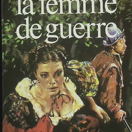 La Femme de guerre – Bernard Clavel – Roman historique sur la guerre de Trente Ans et le destin d’une femme courageuse - Livre