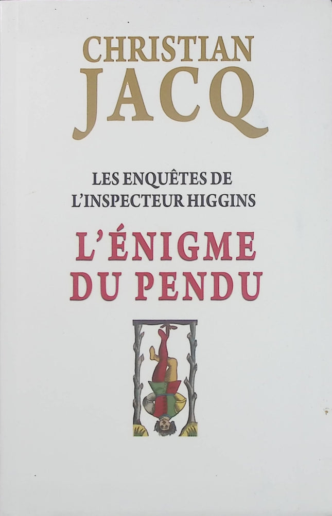 L’Énigme du pendu – Christian Jacq – polar classique et enquête de l’inspecteur Higgins – livre d’occasion - Livre