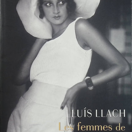 Les Femmes de la Principal – Lluís Llach – saga familiale Catalogne domaine viticole secrets de famille roman historique - Livre