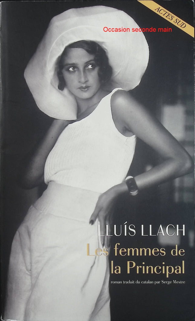 Les Femmes de la Principal – Lluís Llach – saga familiale Catalogne domaine viticole secrets de famille roman historique - Livre