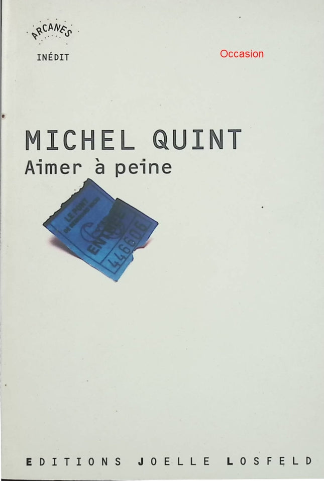 Aimer à peine – Michel Quint – roman court émotionnel et récit intimiste - Livre
