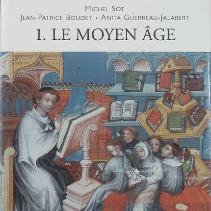Histoire culturelle de la France Tome 1 – Le Moyen Âge – Michel Sot, Jean-Patrice Boudet, Anita Guerreau-Jalabert – Livre d'histoire - Livre