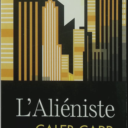L'Aliéniste – Caleb Carr – Thriller historique, enquête criminelle et naissance du profilage - Livre
