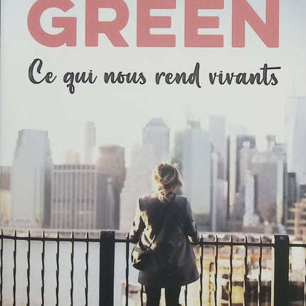 Ce qui nous rend vivants – Emma Green – Romance contemporaine, New Adult, amour et reconstruction - Livre
