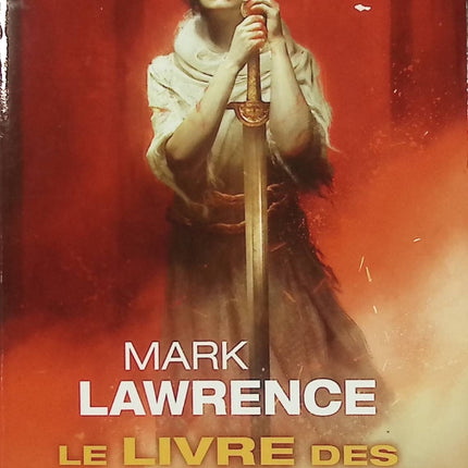 Le Livre des Anciens Tome 2 : Sœur grise – Mark Lawrence – Fantasy sombre – Intrigues, politique et survie au couvent de la Mansuétude - Livre