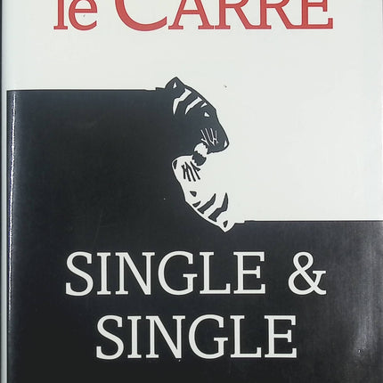 Single & Single - John Le Carré - livre