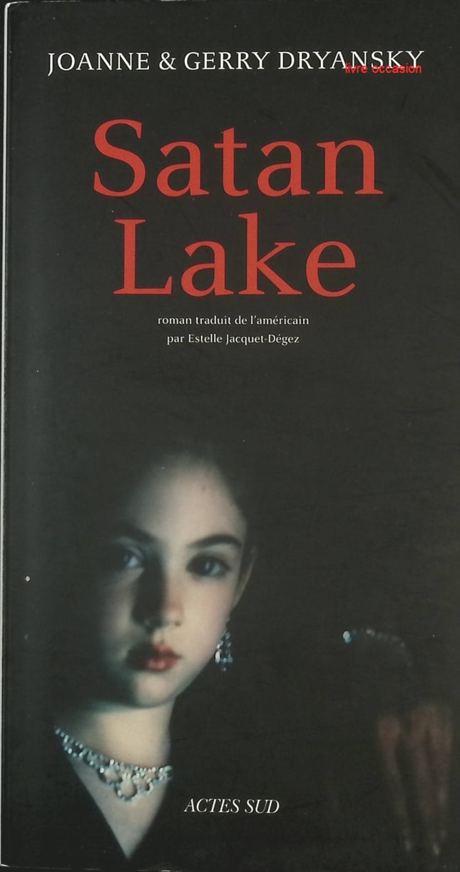 Satan Lake - Joanne et Gerry Dryansky - livre
