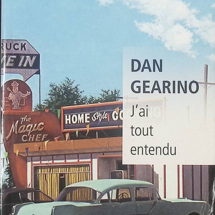 J'ai tout entendu - G. Dan Gearino - livre
