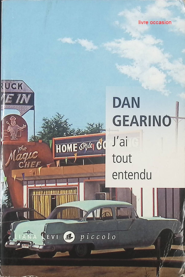 J'ai tout entendu - G. Dan Gearino - livre