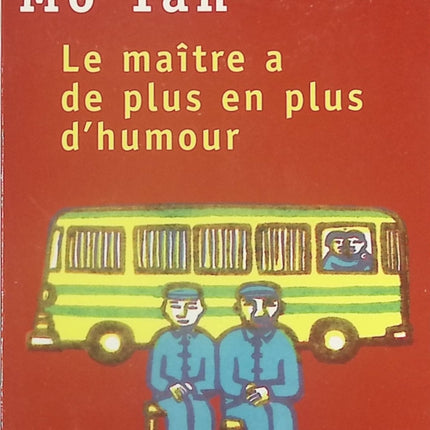 Le maître a de plus en plus d'humour - Mo Yan - Livre