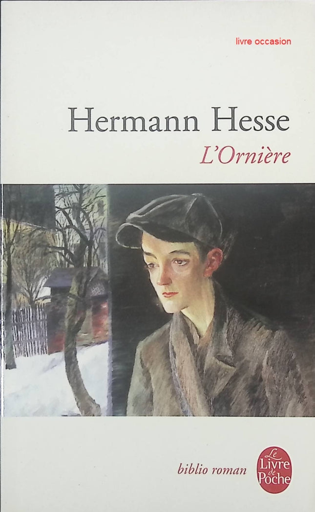 L'ornière - Hermann Hesse - Livre