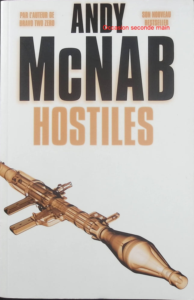 Hostiles Andy McNab – Thriller d’espionnage militaire, opération secrète, agents spéciaux et mission à haut risque - Livre