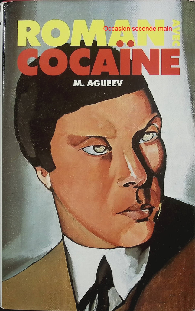 Roman avec cocaïne – M. Ageev – Roman russe – classique de la littérature sur l’addiction et la quête d’identité - Livre