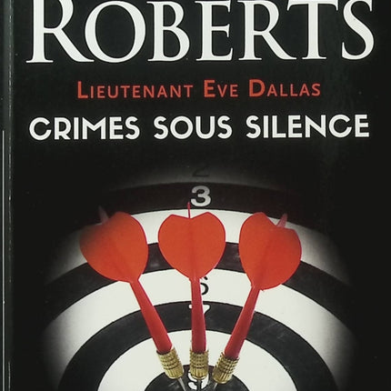 Lieutenant Eve Dallas Tome 43 - Crimes sous silence - Nora Roberts - Polar futuriste - Sniper - Meurtres - Central Park - Livre