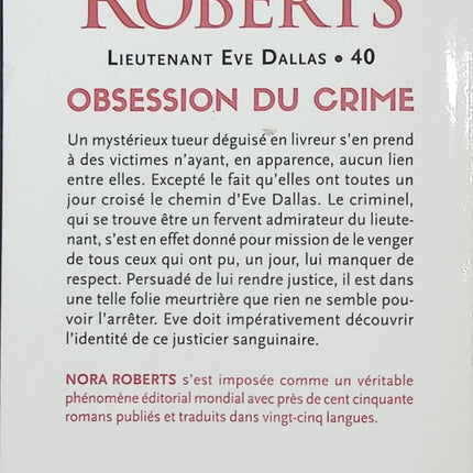 Lieutenant Eve Dallas Tome 40 Obsession du crime - Nora Roberts - Polar futuriste - Enquête - Meurtre - Suspense - Livre