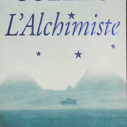 L'Alchimiste - Paulo Coelho - Conte philosophique - Santiago - Quête de soi - Rêves - Destin - Développement personnel - Livre