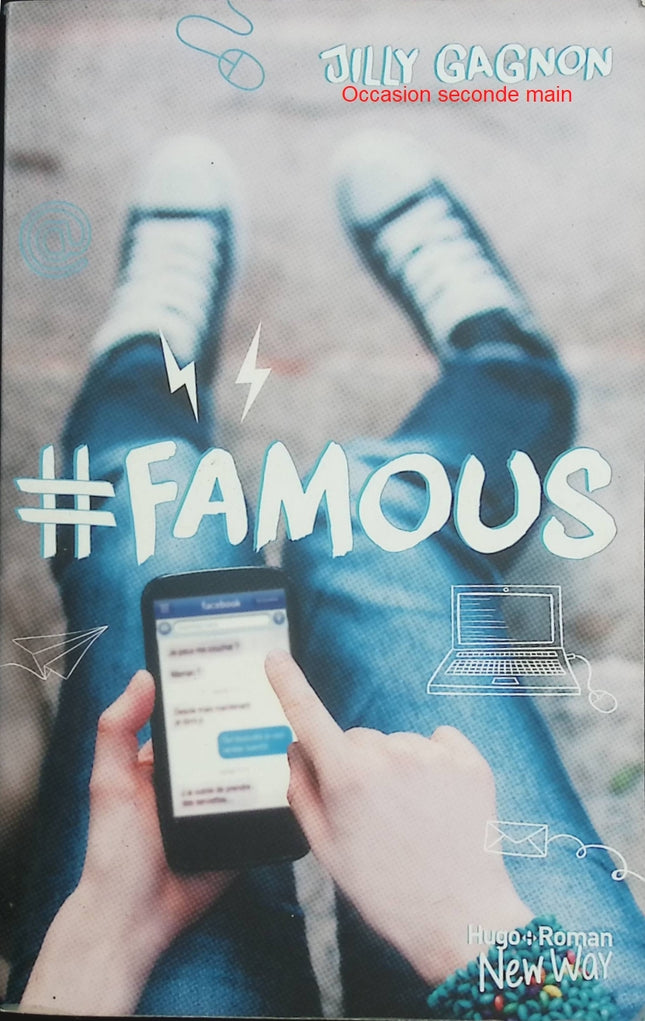 #Famous – Jilly Gagnon – Roman young adult – réseaux sociaux, célébrité et romance contemporaine - Livre