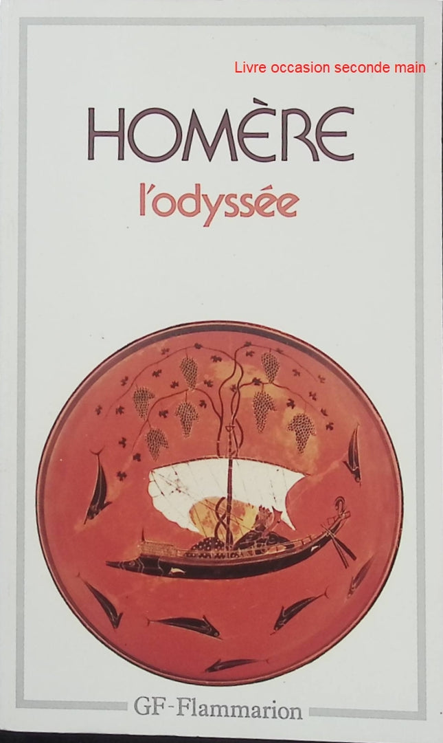 L'Odyssée - Homère - Ulysse - Mythologie grecque - Guerre de Troie - Voyage à Ithaque - Classique antique - Livre
