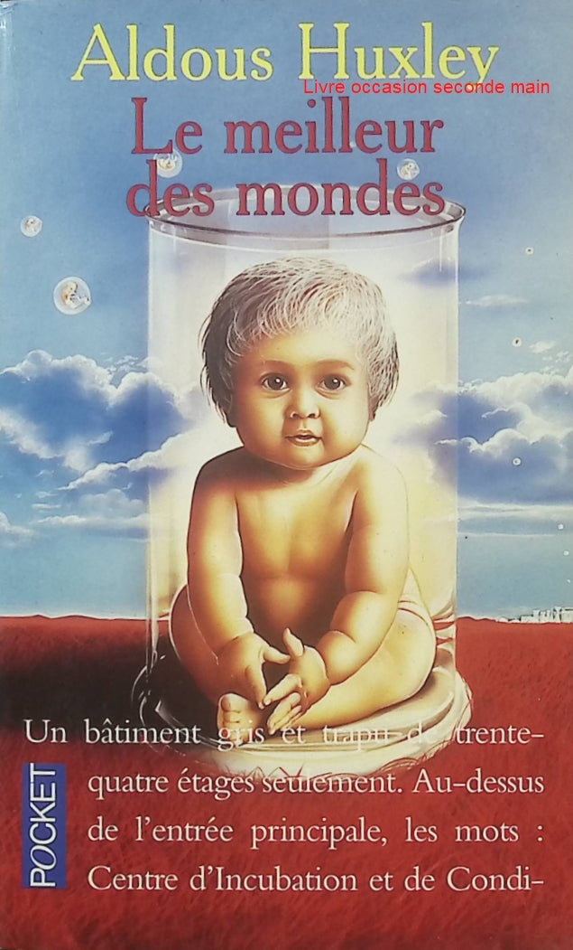 Le Meilleur des mondes - Aldous Huxley - Roman SF dystopique - Société futuriste - Totalitarisme - Liberté - Livre