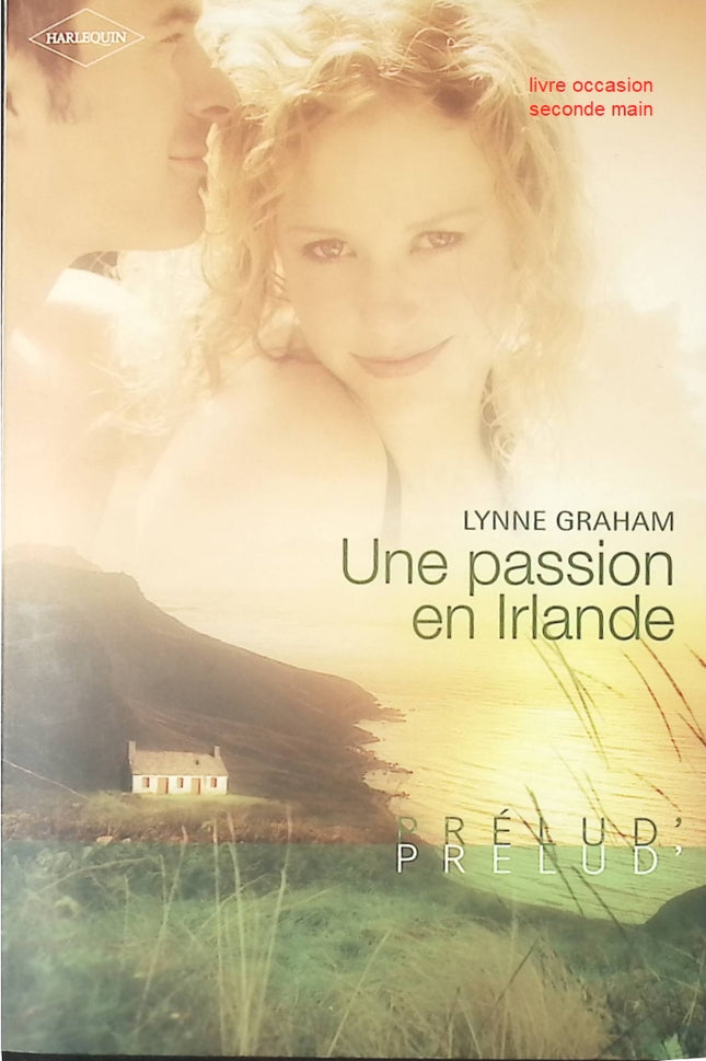 Une passion en Irlande – roman romantique de Lynne Graham amour et séduction - livre