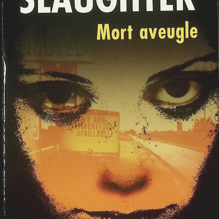 Mort aveugle – thriller policier de Karin Slaughter suspense et enquête - livre