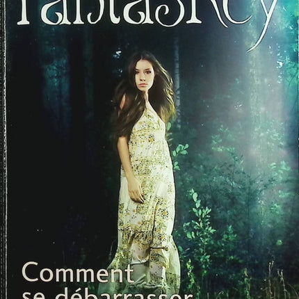 Comment se débarrasser d’un vampire amoureux – roman fantastique et romance de Beth Fantaskey - Livre