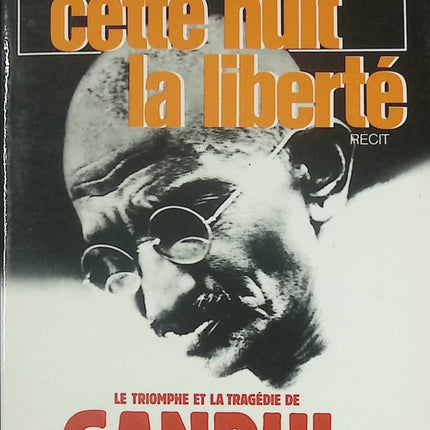 Cette nuit-là, liberté – roman historique captivant de Dominique Lapierre et Larry Collins - Livre